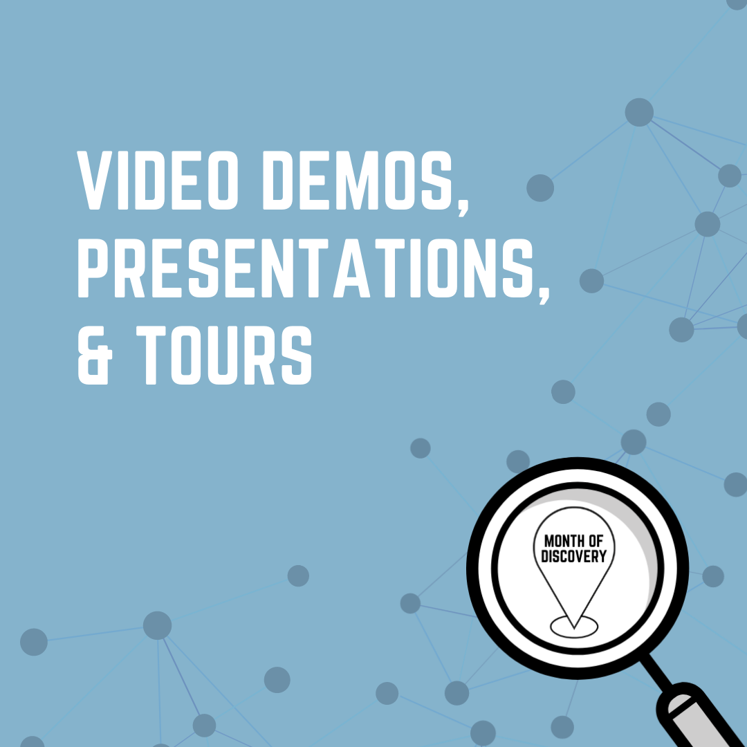 Video Demos, Presentations, and Tours